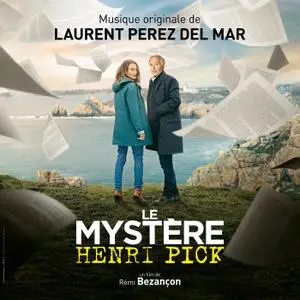 Laurent Perez Del Mar - Le mystère Henri Pick (Bande originale du film) (2019)