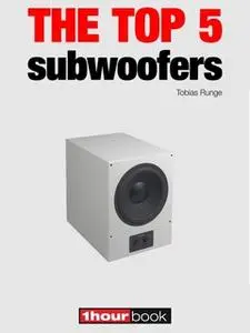 «The top 5 subwoofers» by Tobias Runge,Roman Maier