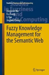Fuzzy Knowledge Management for the Semantic Web