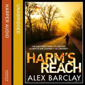 «Harm’s Reach» by Alex Barclay
