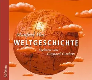 Manfred Mai - Weltgeschichte