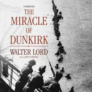The Miracle of Dunkirk [Audiobook]