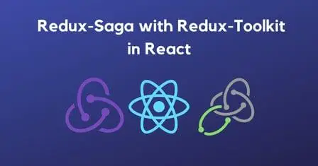 Learn Redux-Saga with Redux-Toolkit in React JS - Skillshare
