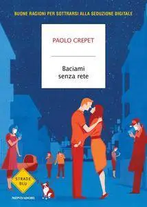 Paolo Crepet - Baciami senza rete (Repost)