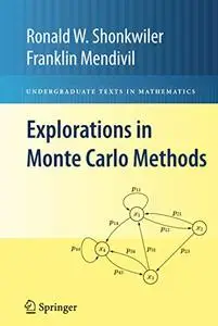 Explorations in Monte Carlo Methods