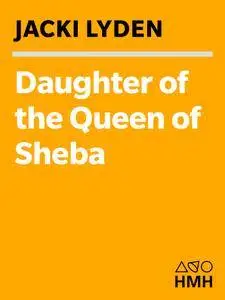 Daughter of the Queen of Sheba: A Memoir