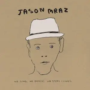 Jason Mraz - We Sing. We Dance. We Steal Things. We Deluxe Edition. (2023)