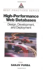 High-Performance Web Databases: Design, Development, and Deployment
