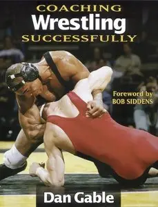 Coaching Wrestling Successfully by Dan Gable