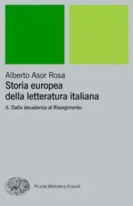 Alberto Asor Rosa - Storia europea della letteratura italiana II