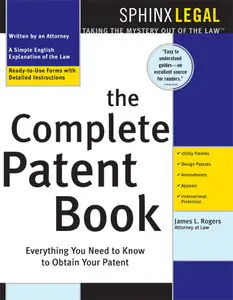 The Complete Patent Book: Everything You Need to Obtain Your Patent (Repost)