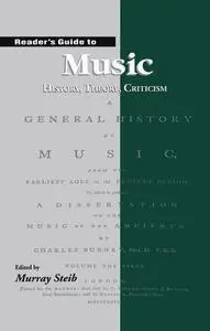 Reader's Guide to Music: History, Theory and Criticism