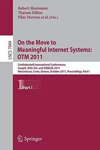 On the Move to Meaningful Internet Systems: OTM 2011: Confederated International Conferences: CoopIS, DOA-SVI, and ODBASE 2011,