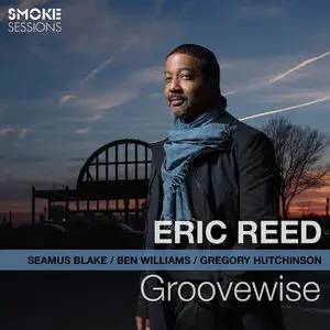 Eric Reed - Groovewise (2014) [Official Digital Download]
