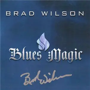 Brad Wilson - Blues Magic (2012)
