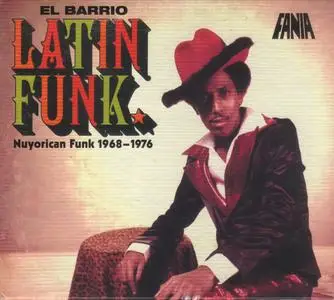 Various Artists - El Barrio Latin Funk: Nuyorican Funk 1968-1976 (2012) {Fania Records}