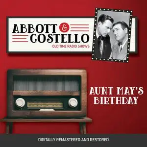 «Abbott and Costello: Aunt May's Birthday» by John Grant, Bud Abbott