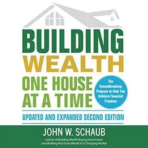 Building Wealth One House at a Time: Updated and Expanded, Second Edition [Audiobook]