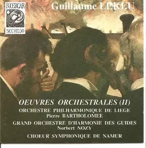 Guillaume Lekeu : Orchestral Works vol.2 - Pierre Bartholomée, conductor