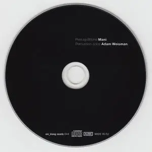 Pierluigi Billone - Mani. Percussion solos - Adam Weisman (2010) {ein klang records EKR044}