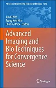 Advanced Imaging and Bio Techniques for Convergence Science
