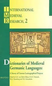 Dictionaries of Medieval Germanic Languages: A Survey of Current Lexicographical Projects