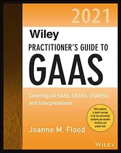 Wiley Practitioner's Guide to GAAS 2021, 2nd Edition