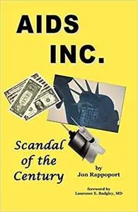 AIDS Inc.: Scandal of the Century