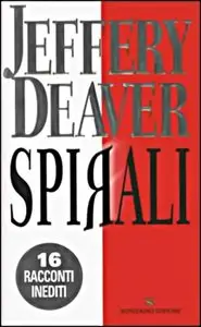 Jeffery Deaver - Spirali