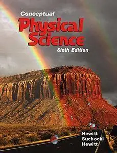 Conceptual Physical Science, 6th Edition (repost)