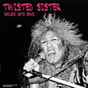Twisted Sister - Explode Into Space Live NY 80 (2021)