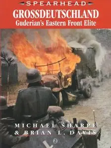 Grossdeutschland: Guderian's Eastern Front Elite