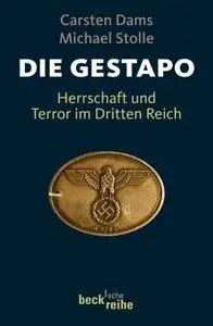 Die Gestapo: Herrschaft und Terror im Dritten Reich (Repost)