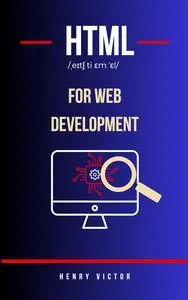 HTML FOR WEB DEVELOPMENT