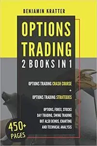 OPTIONS TRADING: 2 BOOKS IN 1.