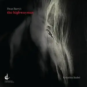 Krisztina Szabo - Dean Burry- The Highwayman (2023) [Official Digital Download]