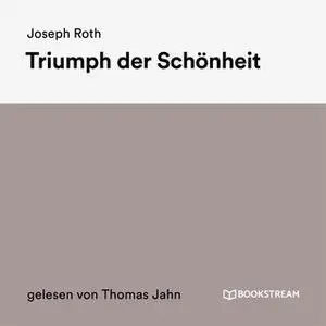 «Triumph der Schönheit» by Joseph Roth