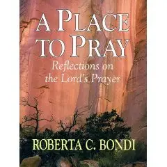 A Place to Play: Reflections on the Lord's Prayer 