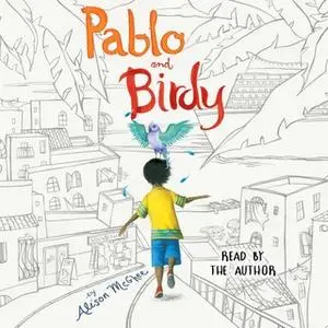 «Pablo and Birdy» by Alison McGhee