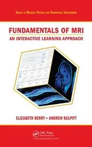 Fundamentals of MRI: An Interactive Learning Approach (Repost)