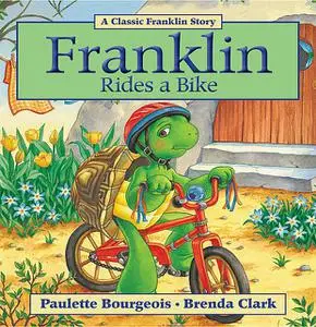 «Franklin Rides a Bike» by Paulette Bourgeois