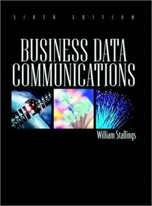 Business Data Communications, 6th Edition (repost)