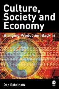 Don Robotham - Culture, Society, Economy: Globalization and its Alternatives