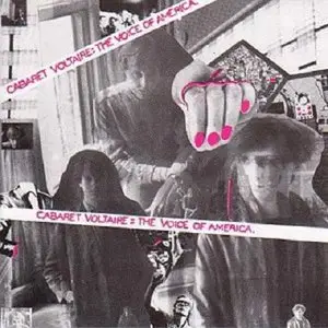  Cabaret Voltaire - The Voice of America (1980)