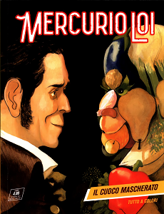 Mercurio Loi - Volume 4 - Il Cuoco Mascherato