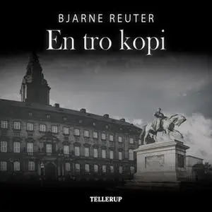 «En tro kopi» by Bjarne Reuter