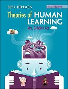 Theories of Human Learning: Mrs Gribbin's Cat Ed 7