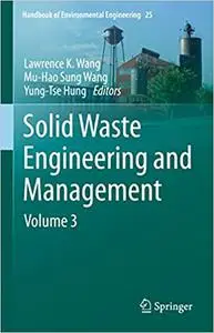 Solid Waste Engineering and Management: Volume 3
