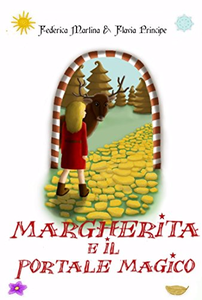 Margherita e il portale magico - Federica Martina & Flavia Principe