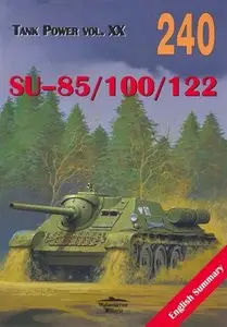 Tank Power vol.XX. Su-85/100/122 (Militaria 240)